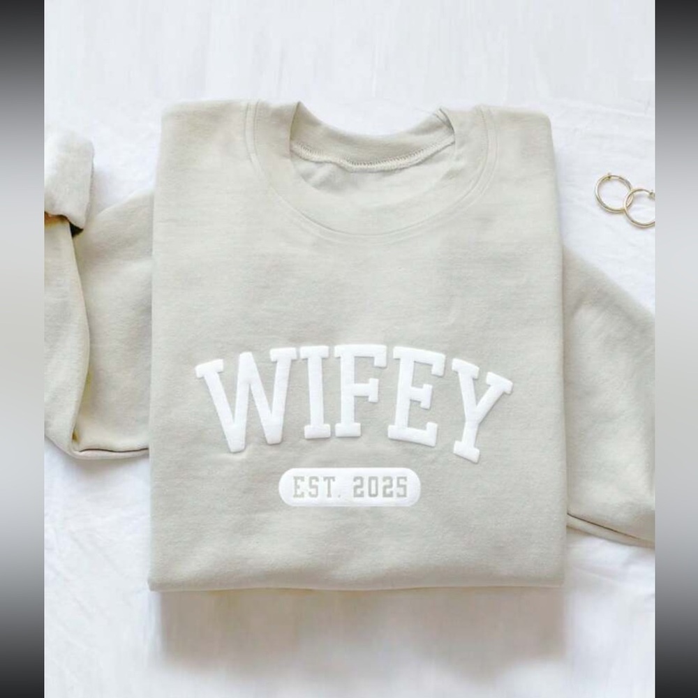 Just in 💍 | WIFEY EST (Personalized Year) Ivory Sweatshirt Bride to Be Gift